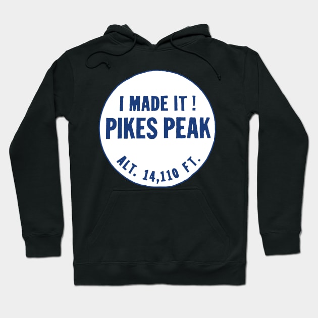 Pikes Peak - I Made It! Hoodie by zsonn